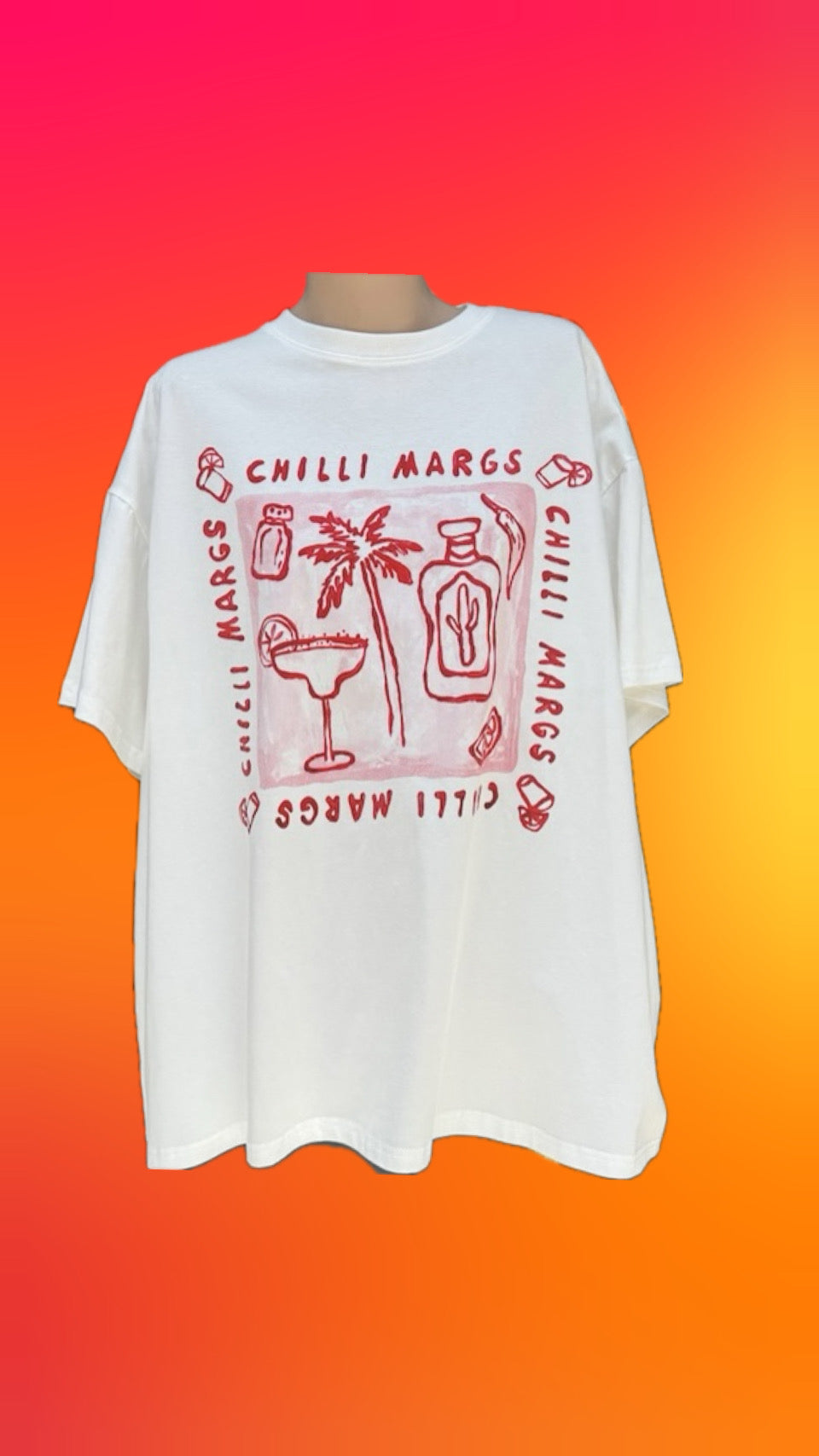 Chilli Margs  tee